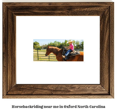 horseback riding near me in Oxford, North Carolina